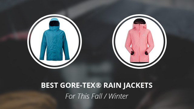 8 Best Gore-Tex Rain Jackets for this Fall-Winter