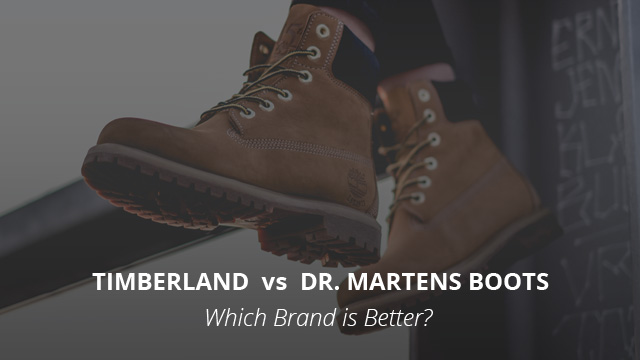 Timberland vs Dr. Martens Boots Which Brand is Better Casual