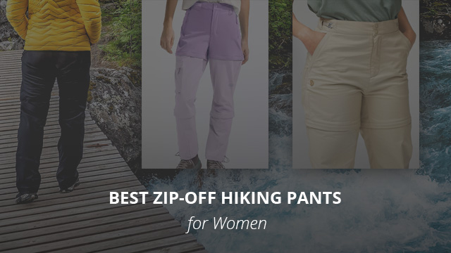 Best Zip-Off Hiking Pants for Women