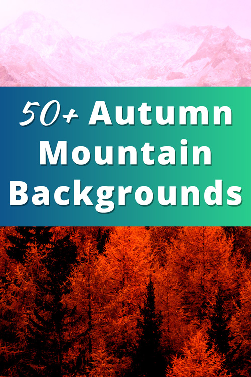 Autumn Mountain Backgrounds and Ideas