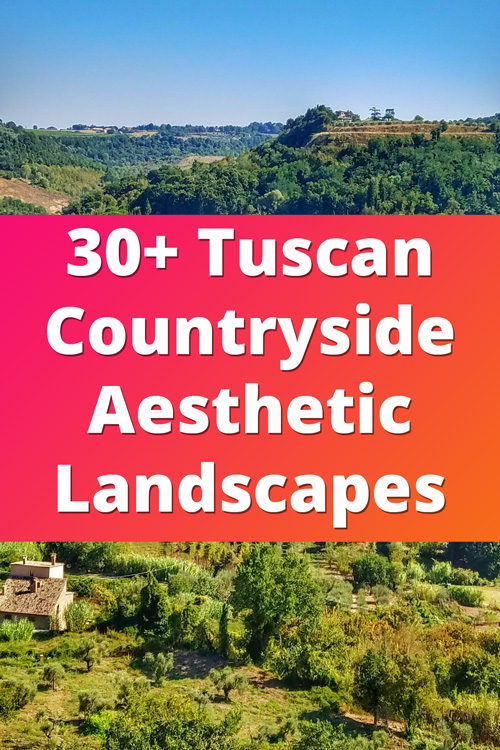 Tuscan Countryside Aesthetic Landscapes
