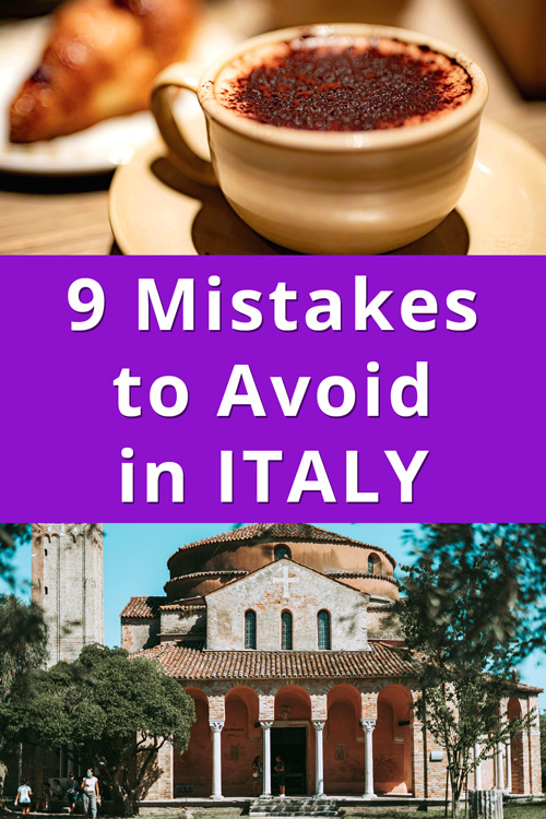 Mistakes to Avoid in Italy