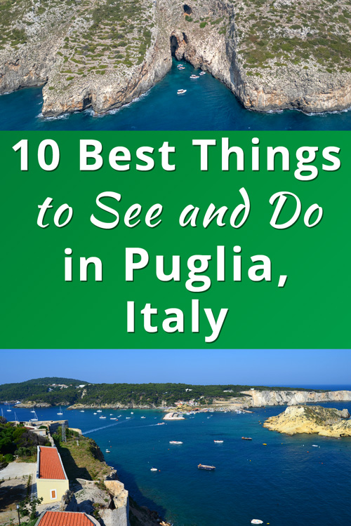 Best Things to See and Do in Puglia, Italy