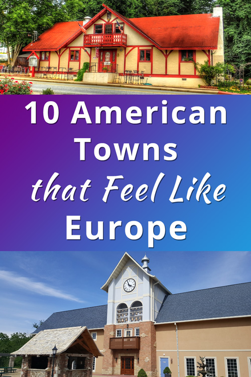 American Towns that Feel like Europe