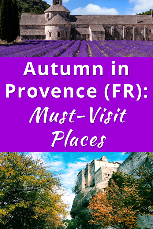 Autumn in Provence, France, Must Visit Places