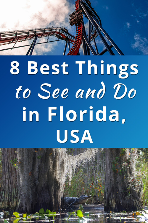 Best Things to See and Do in Florida, USA