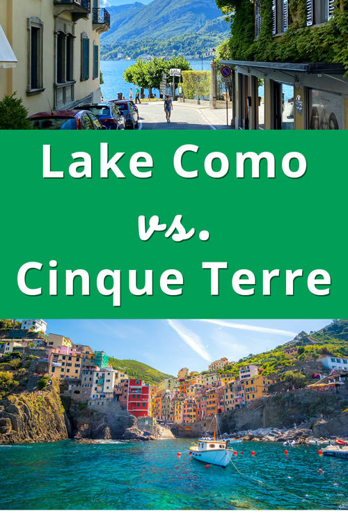 Lake Como vs Cinque Terre