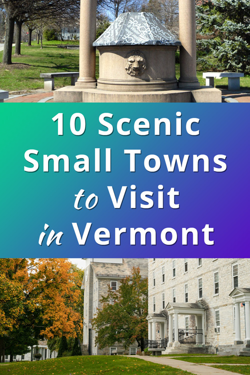 Best Small Towns to visit in Vermont, USA