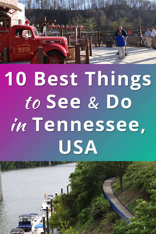 Best Things to See and Do in Tennessee, USA