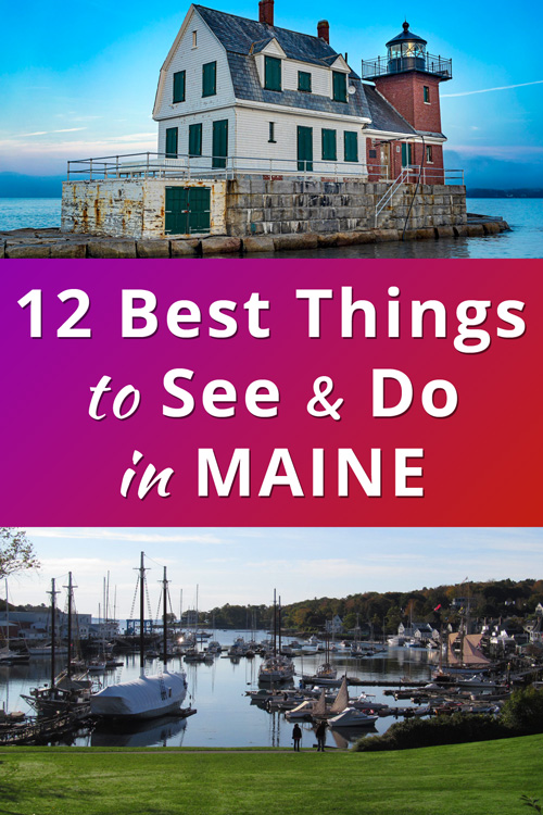 Best Things to Do and Places to See in Maine USA