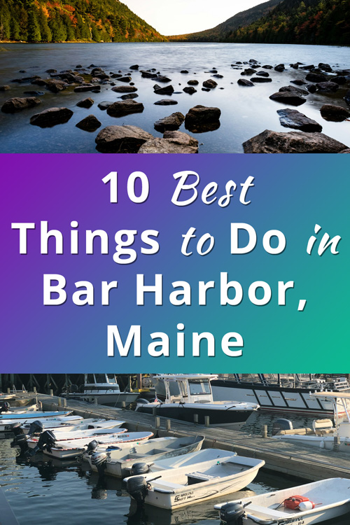 Best Things to Do in Bar Harbor, Maine, USA