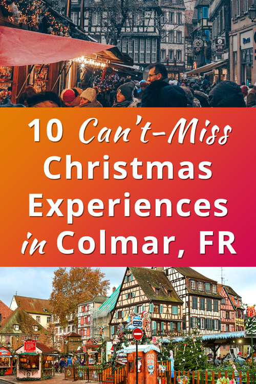 Colmar, France, at Christmas best experiences