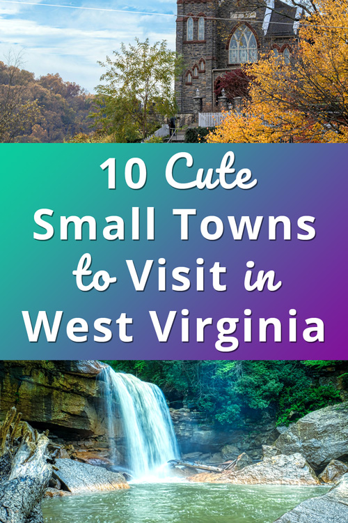 Cute Small Towns in West Virginia USA to Visit