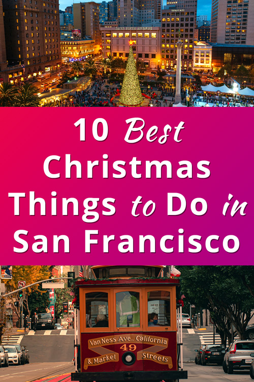 Best Christmas Things to Do in San Francisco, California, USA