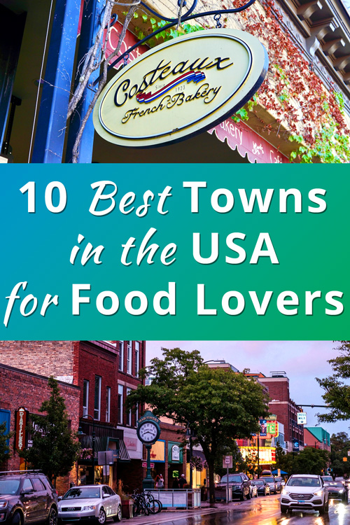 Best Small Towns in the USA to Visit for Foodies
