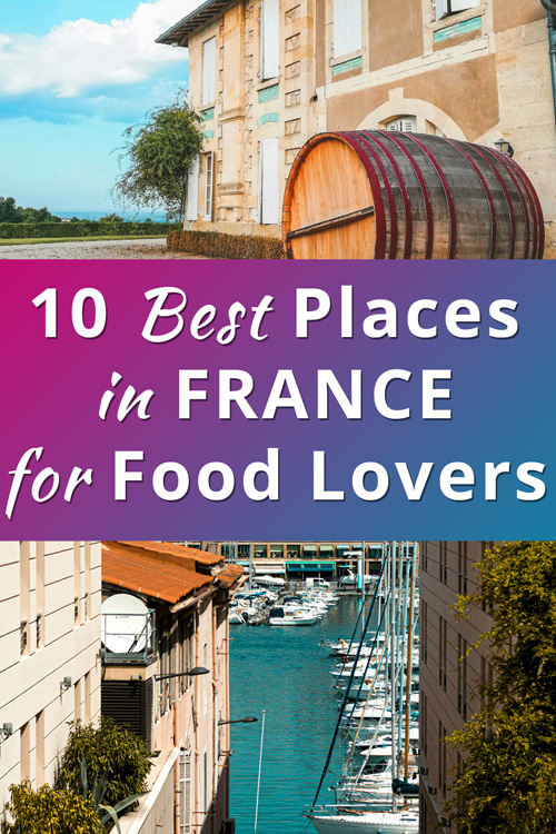 Best Travel Destinations in France for Foodies