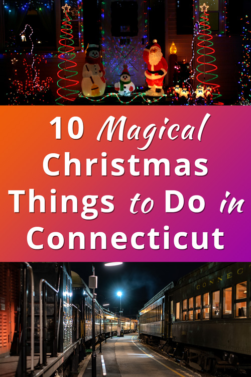 Christmas in Connecticut USA Best Things to Do