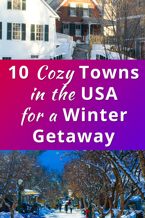 Cozy Small Towns in the USA for a Magical Winter Getaway
