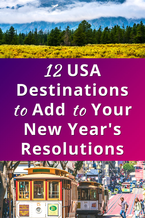 Bucket List USA Destinations New Year Resolutions