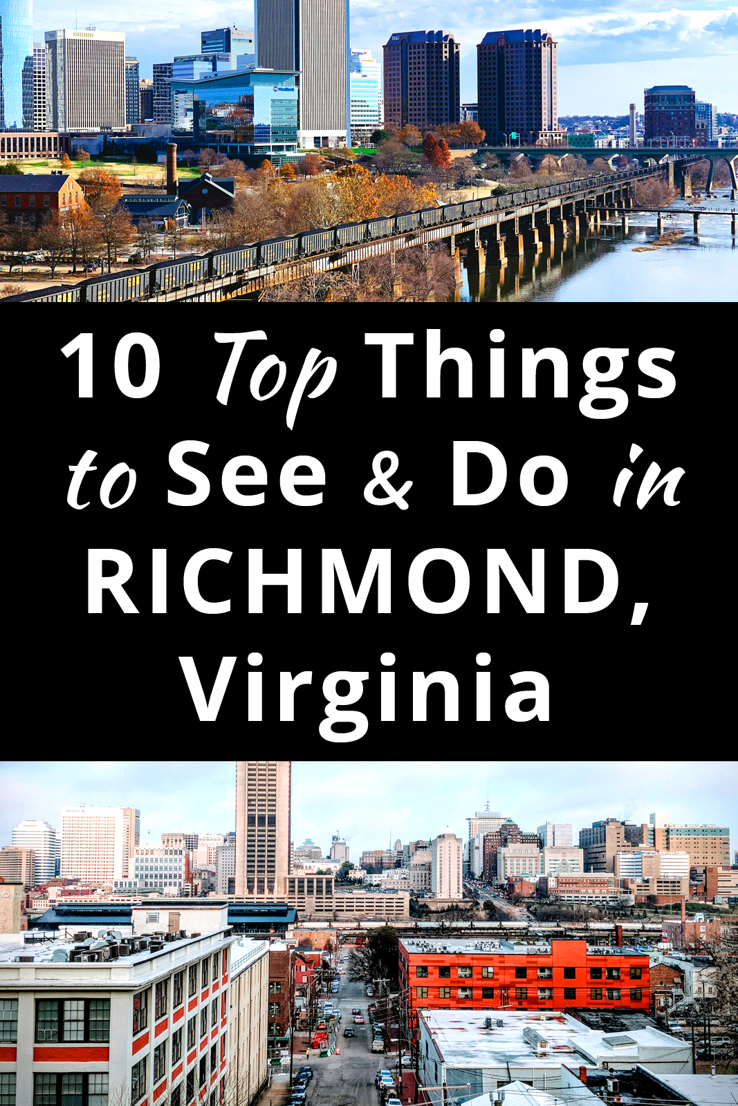 The Top 10 Things To See Do In Richmond Virginia Photo Inspiration