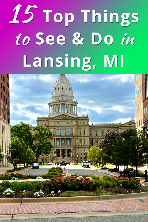 Best Things to Do in Lansing, Michigan