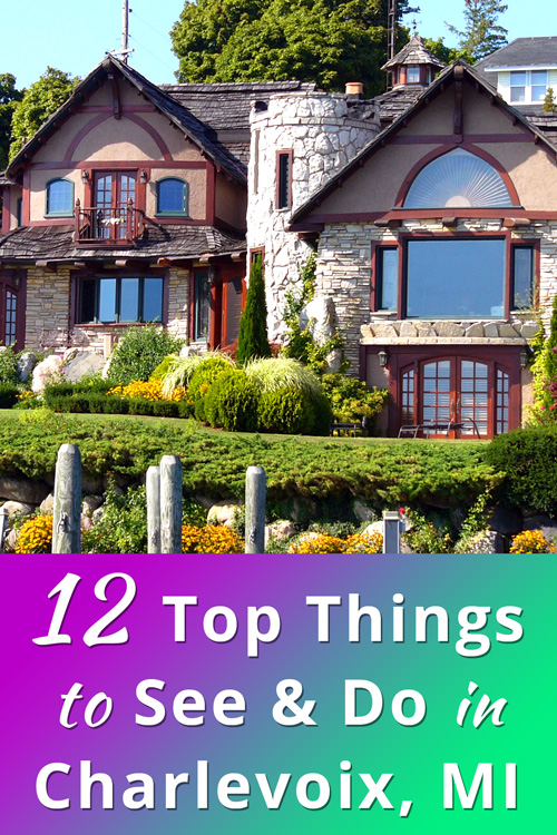 Things to See and Do in Charlevoix, Michigan
