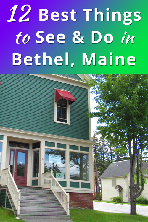Best Things to Do in Bethel, Maine