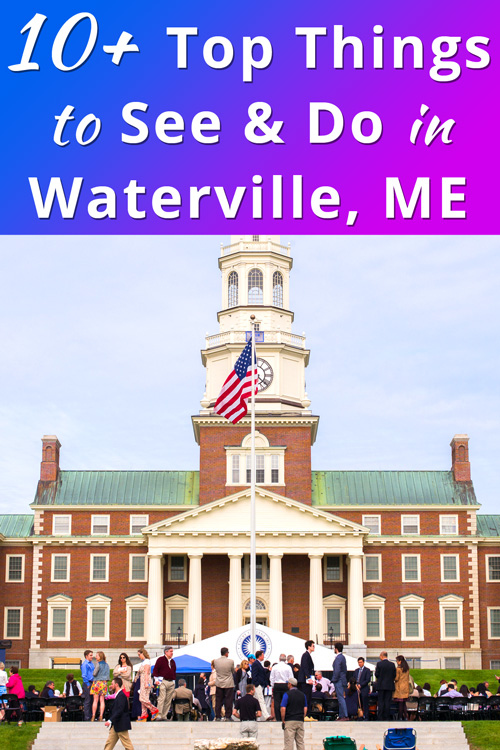 Top things to do in Waterville Maine